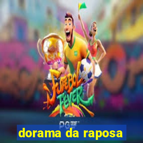 dorama da raposa