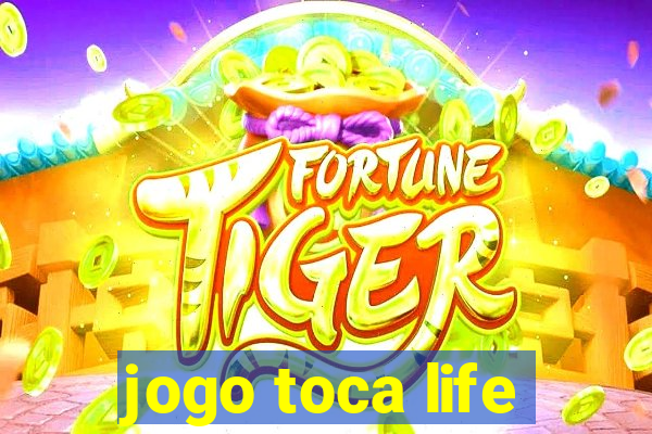 jogo toca life