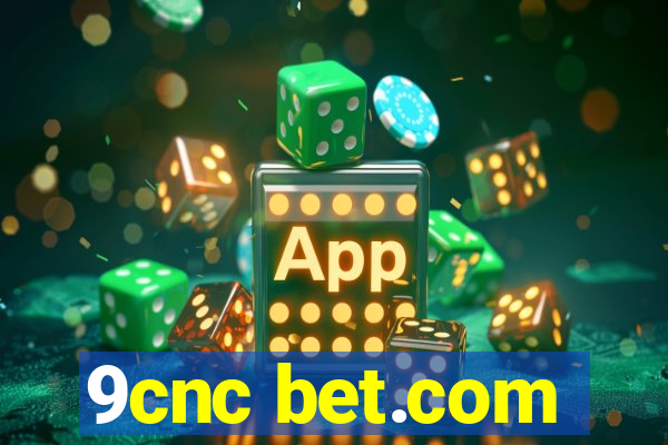 9cnc bet.com