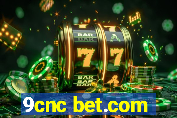 9cnc bet.com