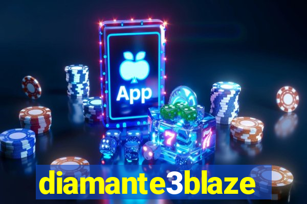 diamante3blaze