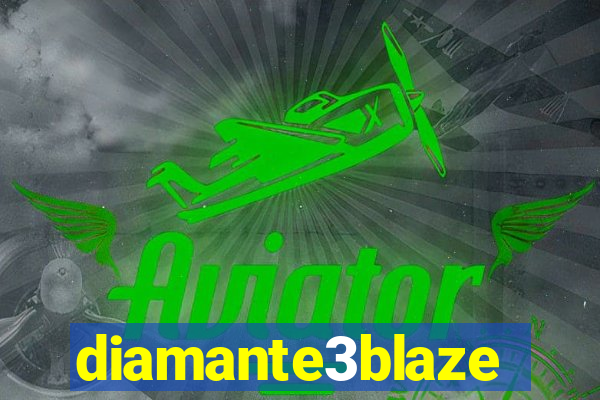 diamante3blaze