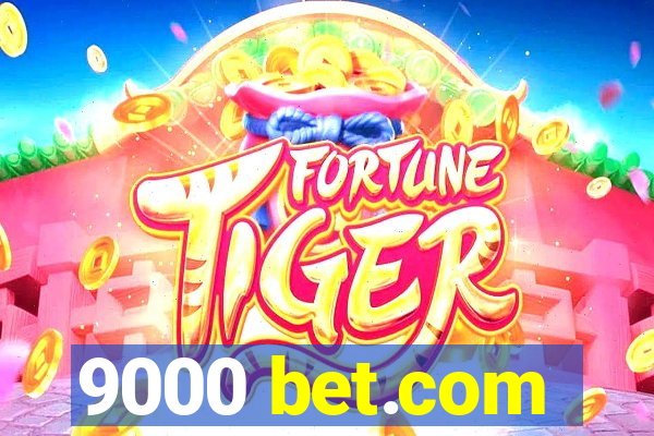 9000 bet.com