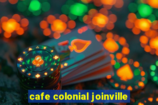 cafe colonial joinville