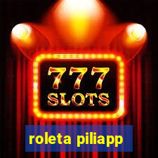 roleta piliapp