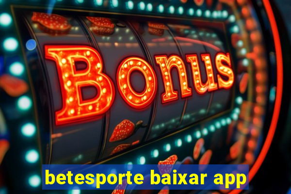 betesporte baixar app