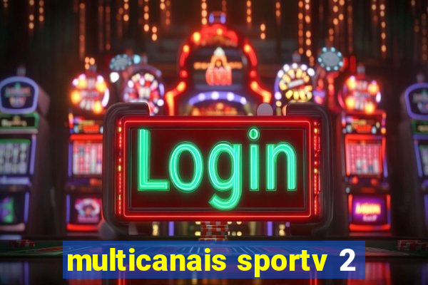 multicanais sportv 2