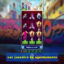 sac juazeiro ba agendamento