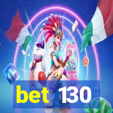 bet 130