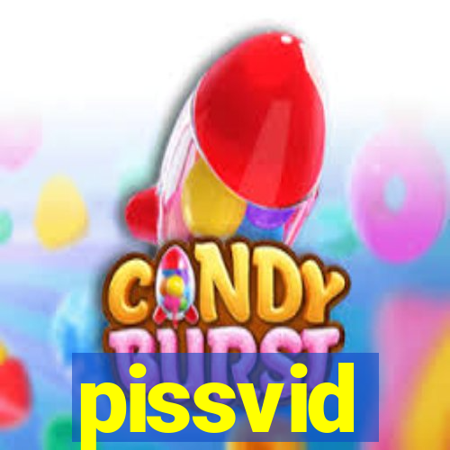 pissvid