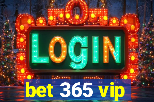 bet 365 vip