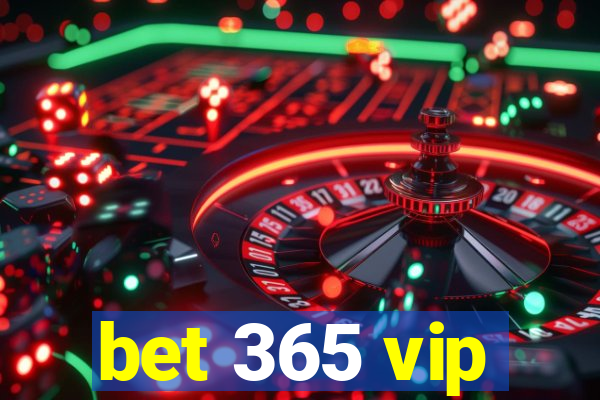 bet 365 vip