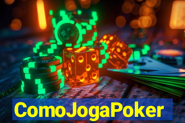 ComoJogaPoker