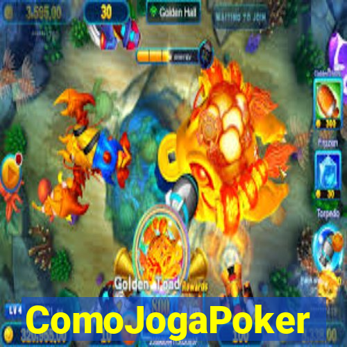 ComoJogaPoker