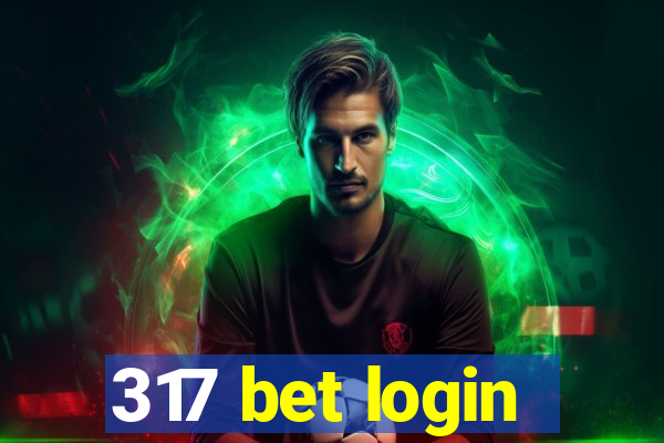 317 bet login