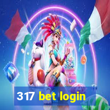 317 bet login