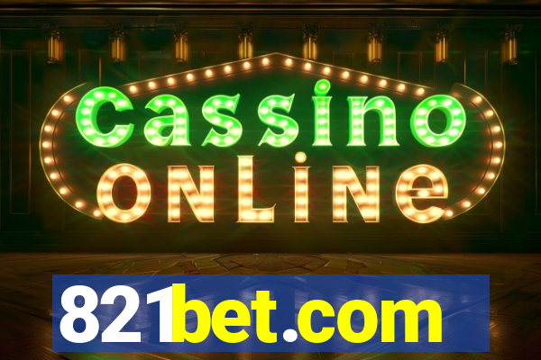 821bet.com