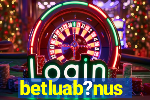 betluab?nus