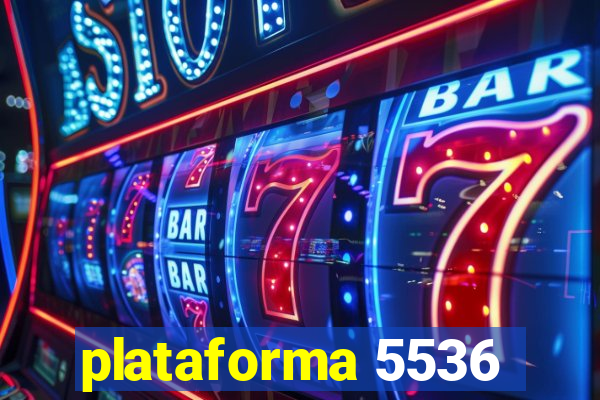 plataforma 5536