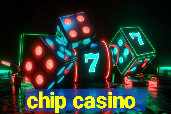 chip casino