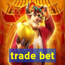 trade bet