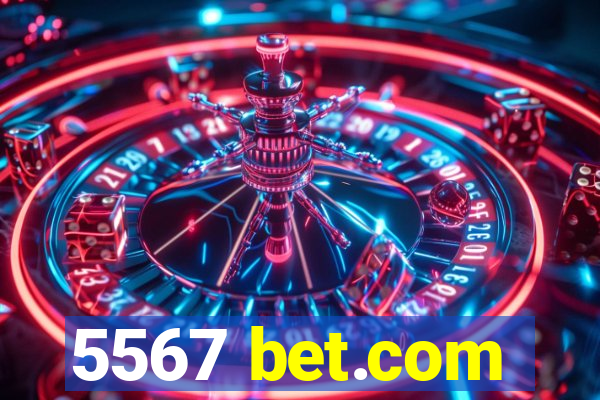 5567 bet.com