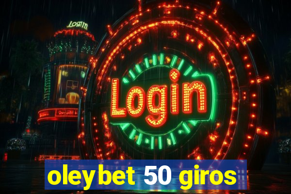 oleybet 50 giros