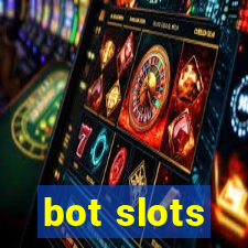 bot slots