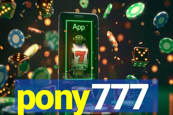 pony777