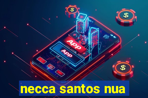 necca santos nua