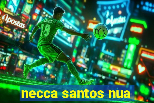 necca santos nua