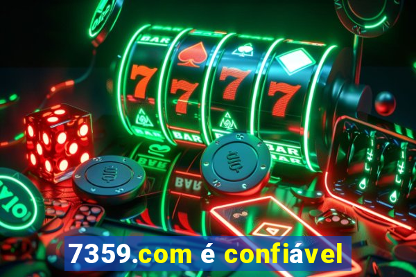 7359.com é confiável