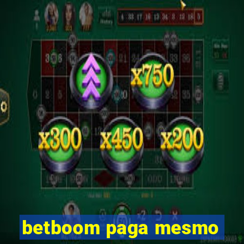 betboom paga mesmo