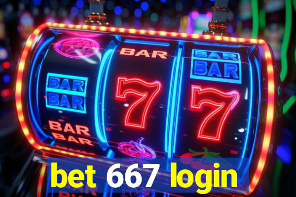 bet 667 login