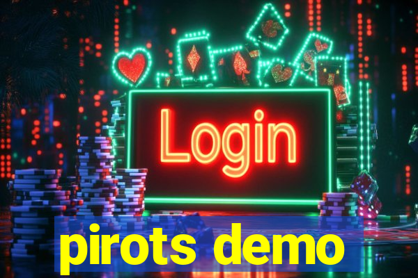 pirots demo