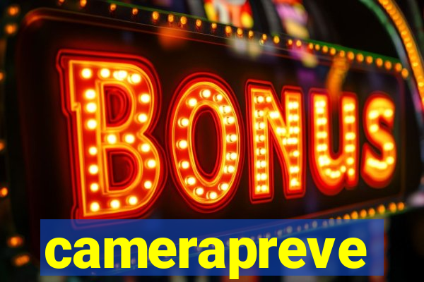 camerapreve