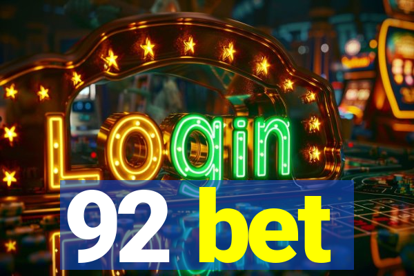 92 bet