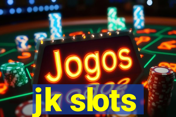 jk slots