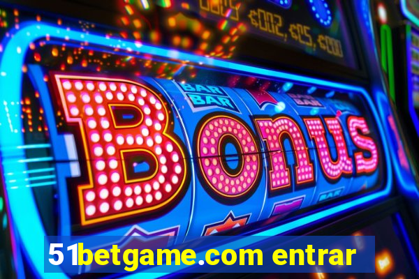 51betgame.com entrar