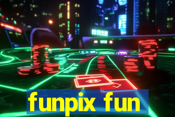 funpix fun