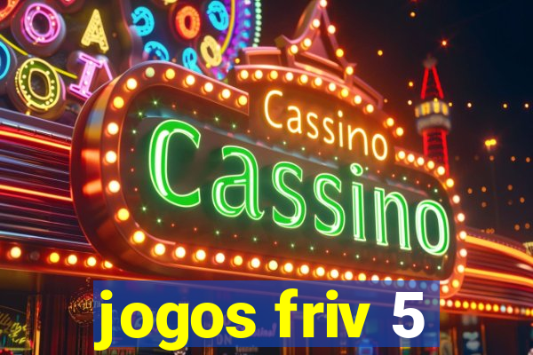 jogos friv 5