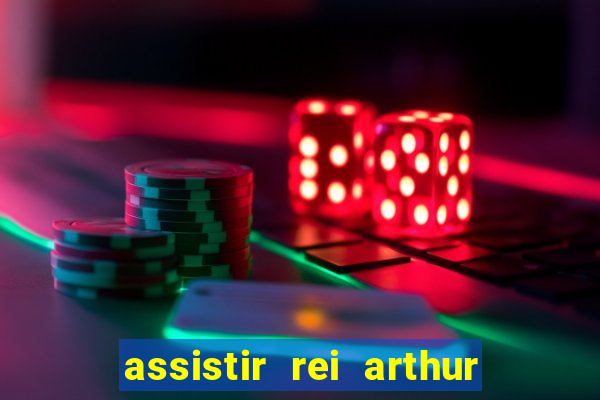 assistir rei arthur 2004 topflix