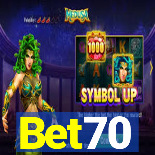 Bet70